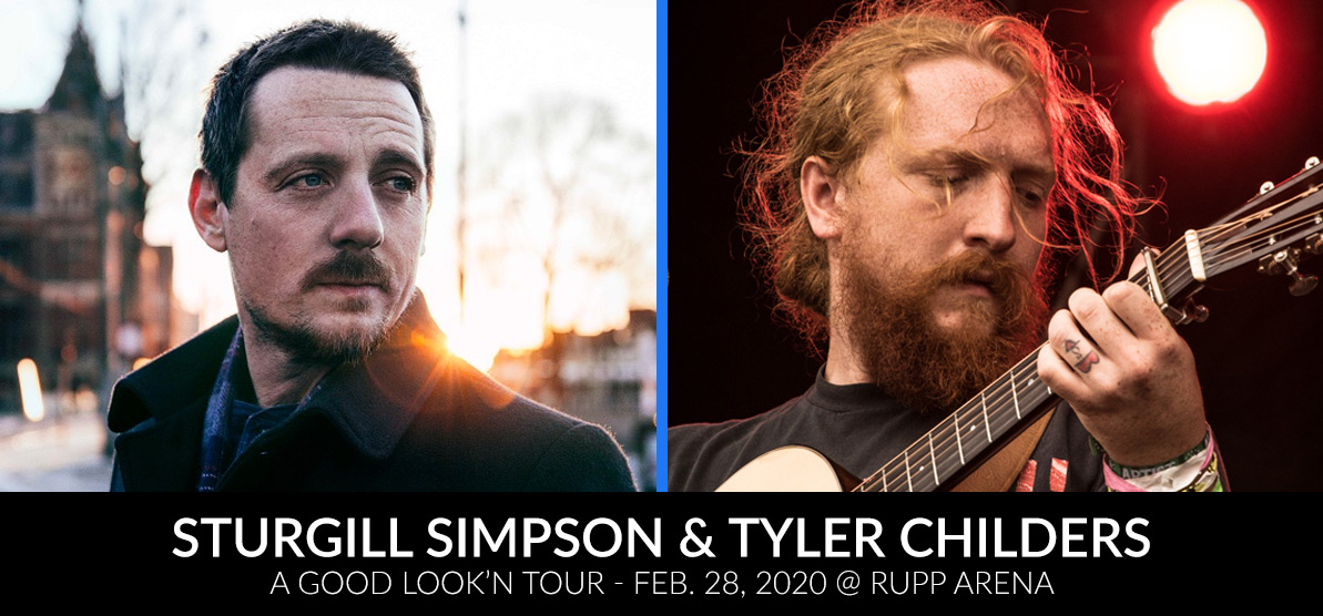 Sturgill Simpson and Tyler Childers - A Good Look'n Tour - Feb. 28, 2020 at Rupp Arena