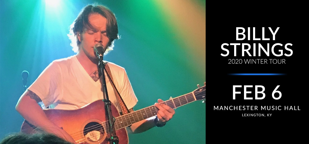 Billy Strings - Winter Tour 2020 - Feb. 6 - Manchester Music Hall