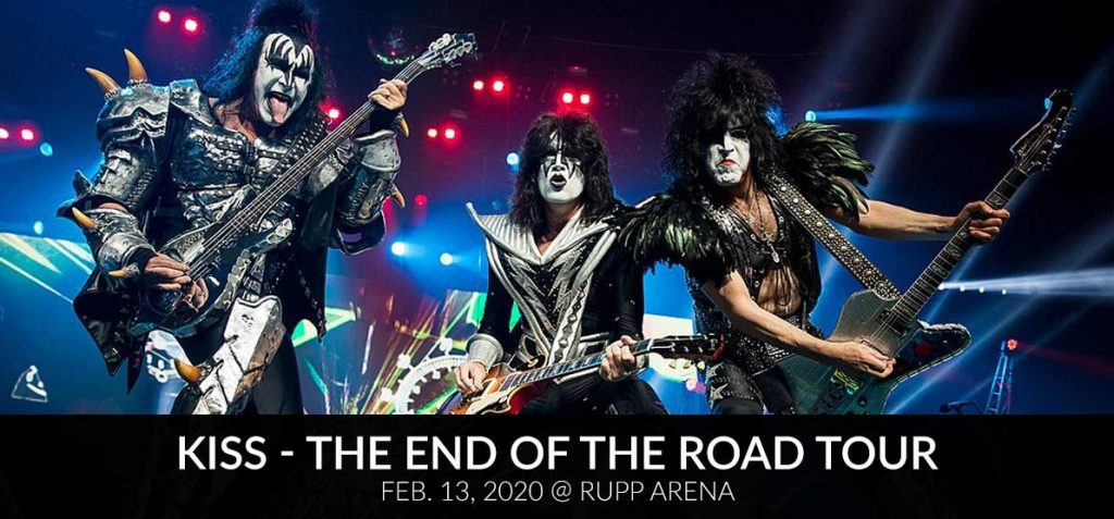 Kiss - The End of the Road Tour Feb. 13, 2020 @ Rupp Arena