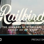 Railbird 2020 - August 22-23, 2020 - Presale Dates and Lineup Info